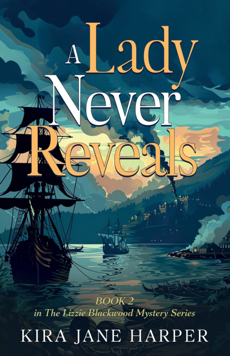 Kniha A Lady Never Reveals Kira Jane Harper