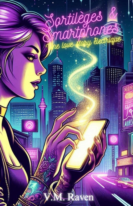 Kniha Sortilèges & Smartphones V.M. Raven