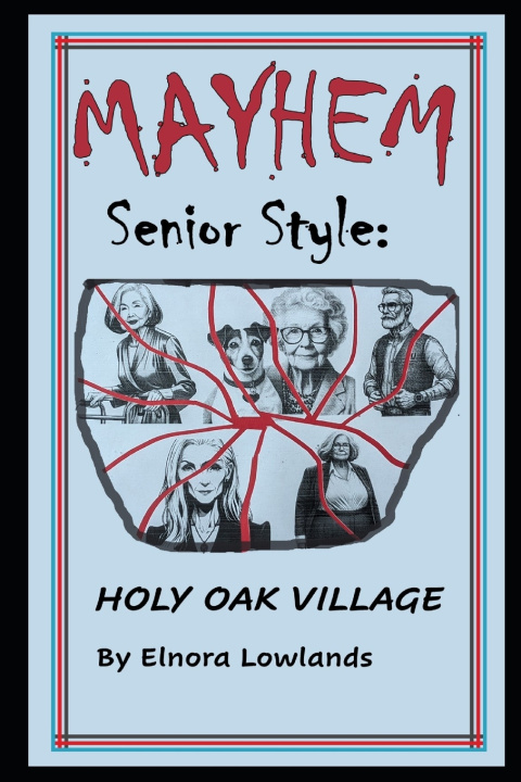 Kniha Mayhem Senior Style Elnora Lowlands