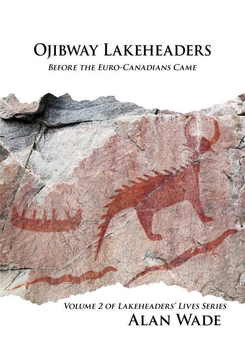 Knjiga Ojibway Lakeheaders Alan Wade