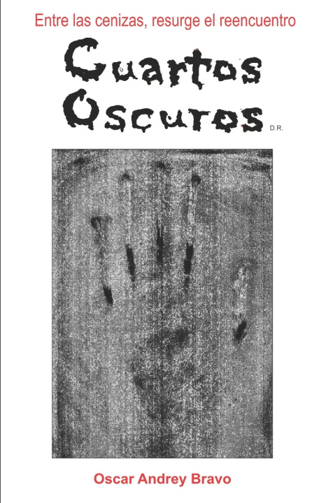 Kniha Cuartos Oscuros Oscar Andrey Bravo