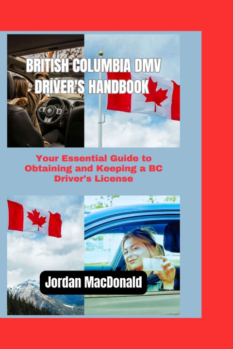 Boek BRITISH COLUMBIA DMV DRIVER'S HANDBOOK Jordan MacDonald
