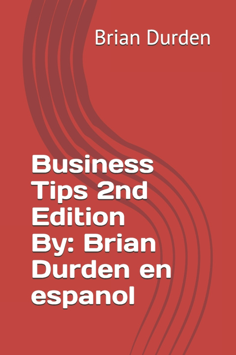 Kniha Business Tips 2nd Edition By Brian Thomas Durden