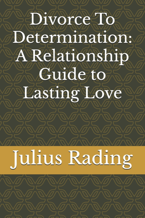 Kniha Divorce To Determination Julius Rading