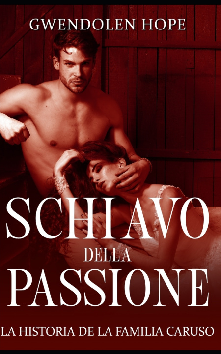 Knjiga Schiavo della Passione Gwendolen Hope
