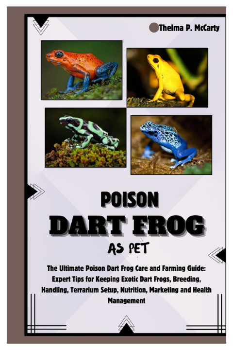 Kniha Poison Dart Frog as Pet Thelma P. McCarty
