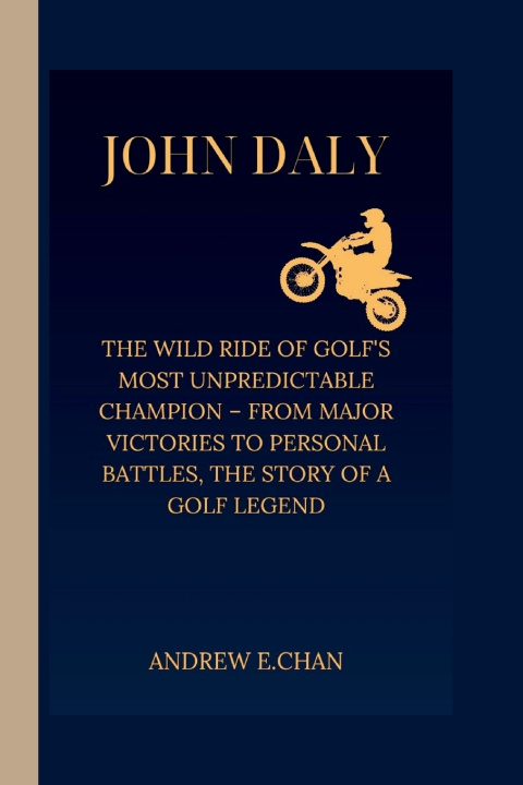 Kniha JOHN DALY Andrew E.Chan