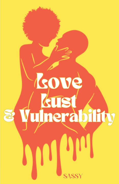 Книга Love, Lust && Vulnerability Miss Sassy