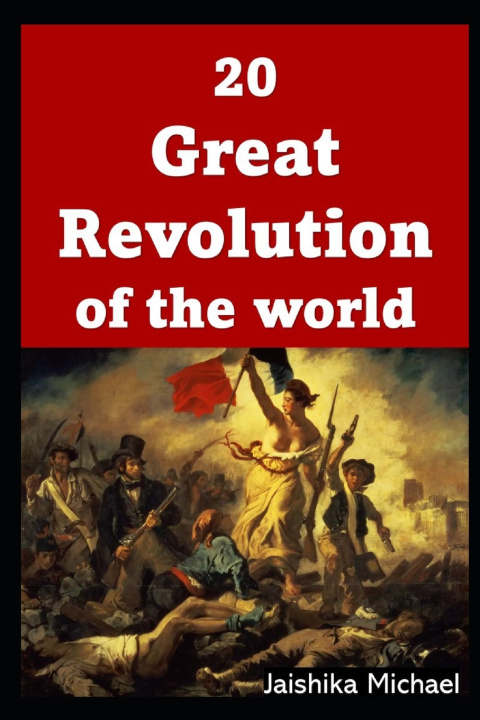 Kniha 20 Great Revolution of the world Jaishika Michael