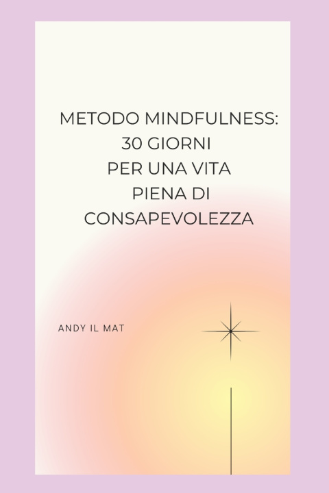 Kniha Metodo Mindfulness Andy il Mat