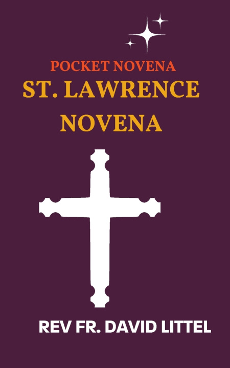Kniha St. Lawrence Novena REV FR. DAVID LITTEL