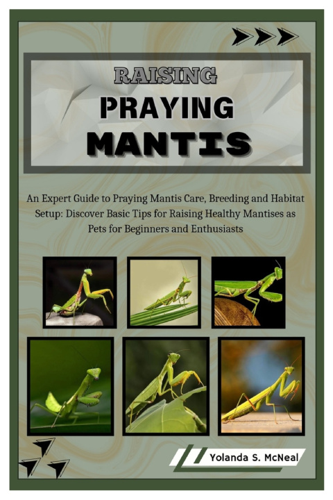 Kniha Raising Praying Mantis Yolanda S. McNeal