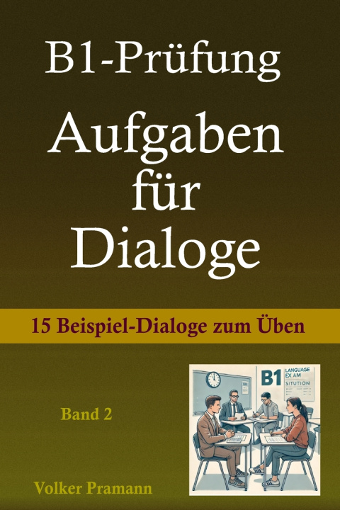 Kniha B1-Prüfung Aufgaben für Dialoge Volker Pramann