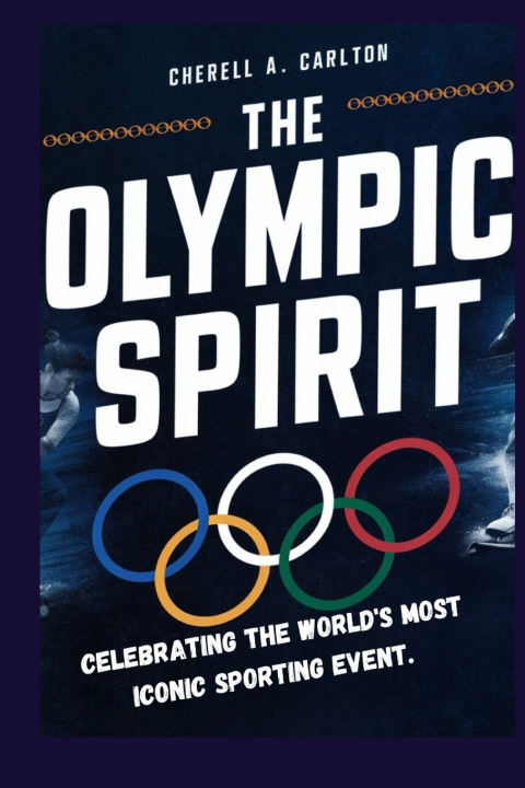 Книга The Olympic Spirit CHERELL A CARLTON