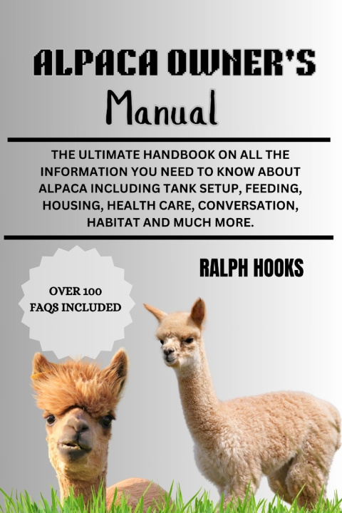 Книга ALPACA OWNER'S MANUAL RALPH HOOKS
