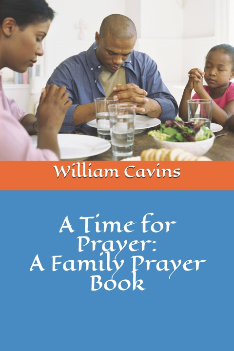 Kniha A Time for Prayer William Robert Cavins
