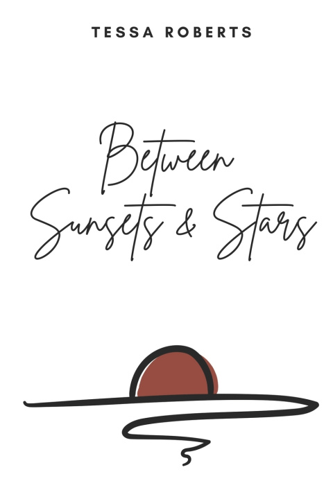 Kniha Between Sunsets & Stars Tessa Roberts