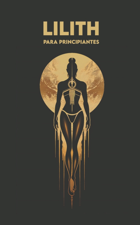 Book LILITH para Principiantes Carlos Angel