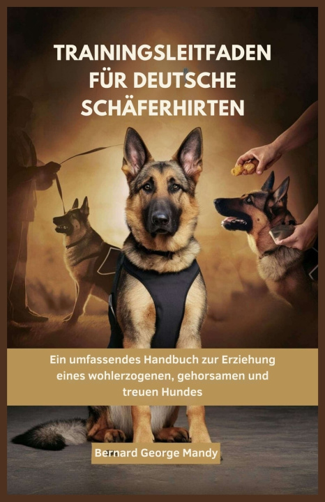 Kniha TRAININGSLEITFADEN FÜR DEUTSCHE SCHÄFERHIRTEN Bernard George Mandy