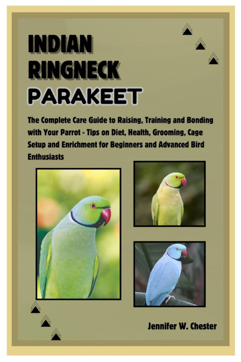 Kniha Indian Ringneck Parakeet Jennifer W. Chester