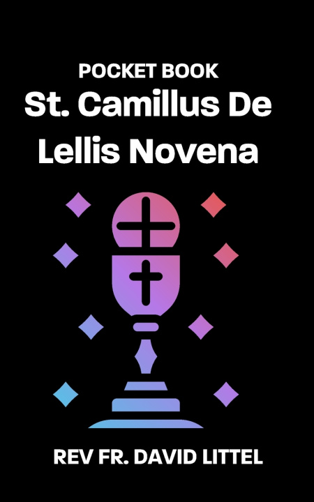 Knjiga St. Camillus De Lellis Novena REV FR DAVID LITTEL