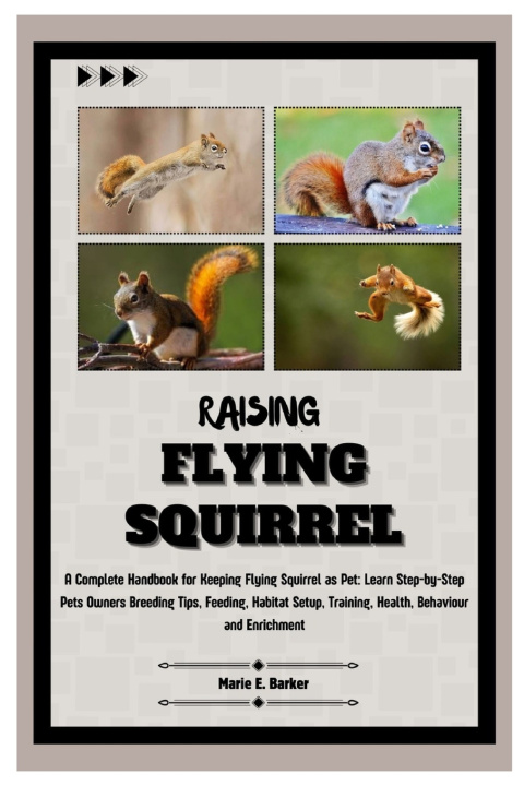 Kniha Raising Flying Squirrel Marie E. Barker