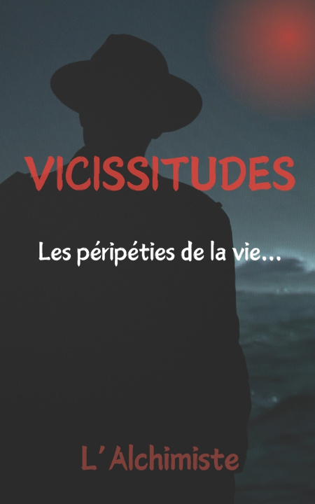 Kniha VICISSITUDES L'Alchimiste