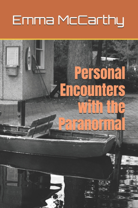 Kniha Personal Encounters with the Paranormal Emma McCarthy