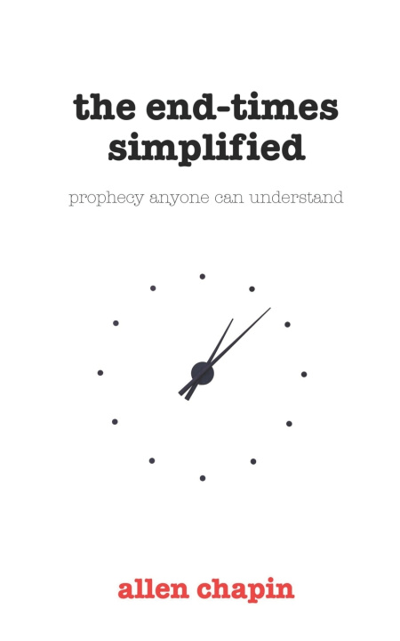 Kniha The End-Times Simplified Allen Chapin