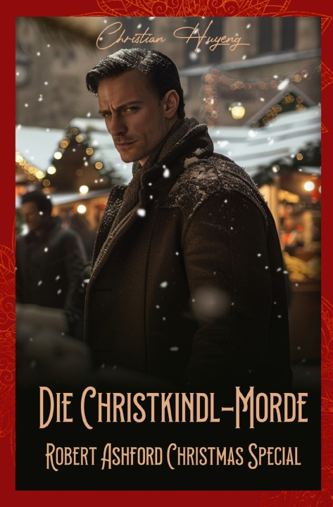 Kniha Die Christkindl-Morde Christian Huyeng