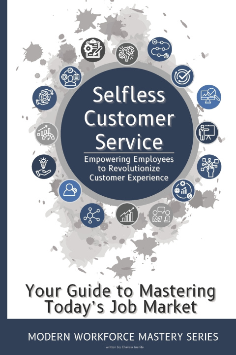 Kniha Selfless Customer Service Chavela Juanita