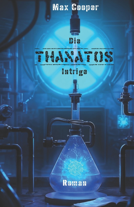 Книга Die Thanatos Intrige Max Cooper