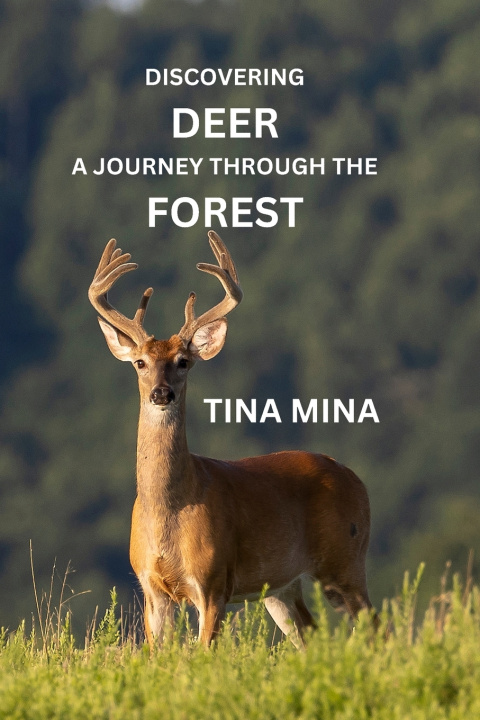 Kniha Discovering Deer TINA MINA