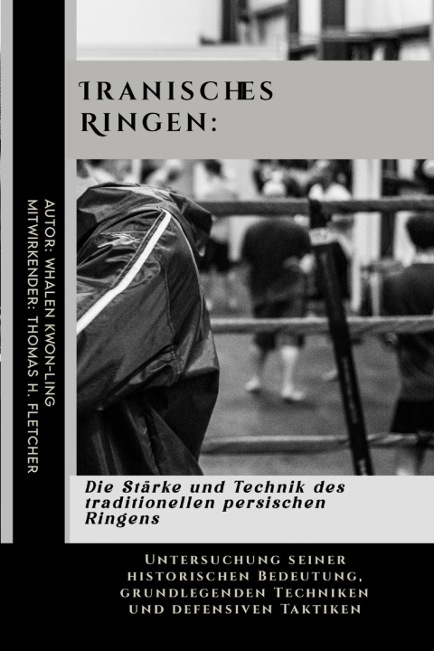Kniha Iranisches Ringen Thomas H. Fletcher