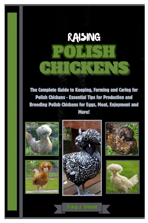 Kniha Raising Polish Chickens Tracy J. Smoot