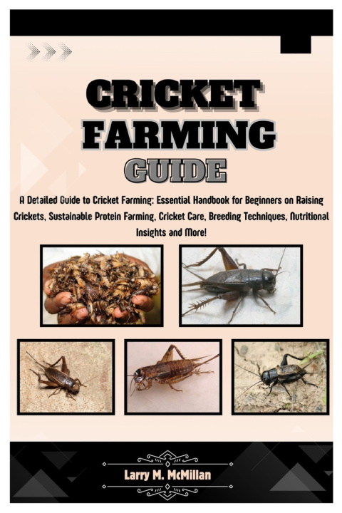 Knjiga Cricket Farming Guide Larry M. McMillan