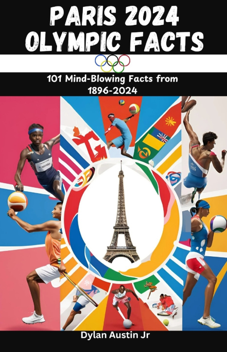 Книга Paris 2024 Olympic Facts Dylan Austin Jr