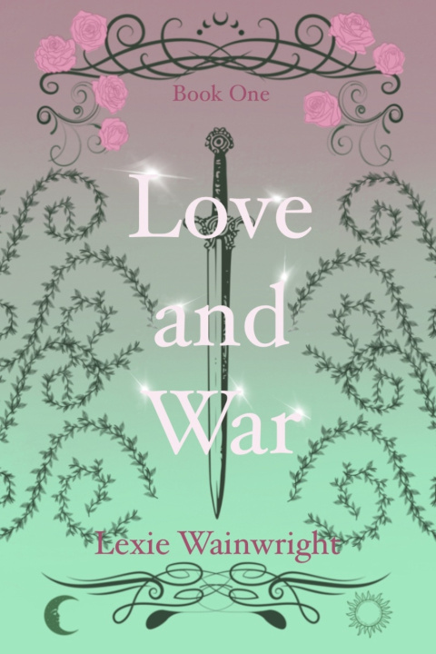 Kniha Love and War Lexie Wainwright