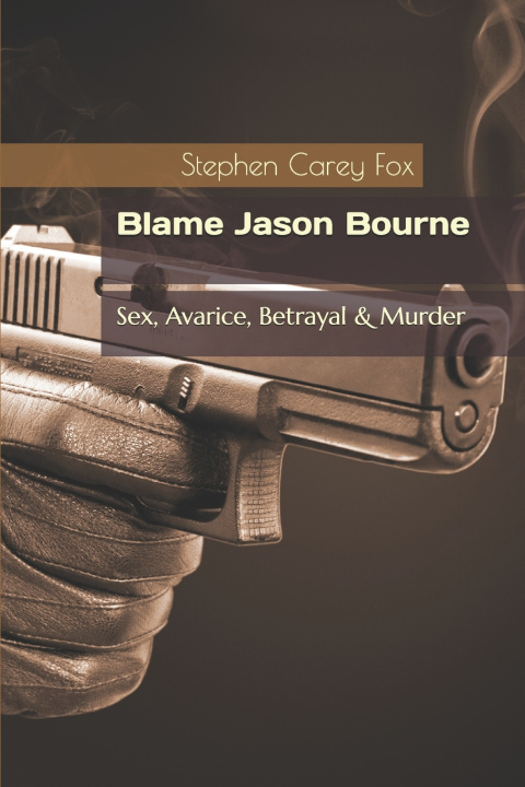 Kniha Blame Jason Bourne Stephen Carey Fox