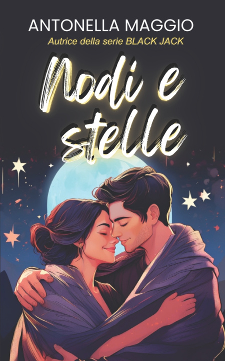 Knjiga Nodi e stelle Antonella Maggio