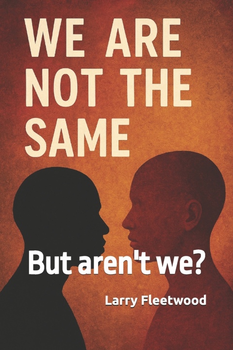 Könyv We are not the same Larry Fleetwood Jr