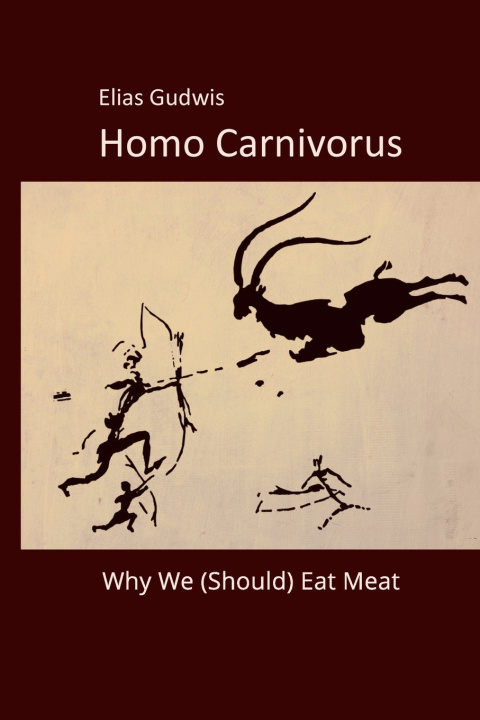 Kniha Homo Carnivorus Elias Gudwis