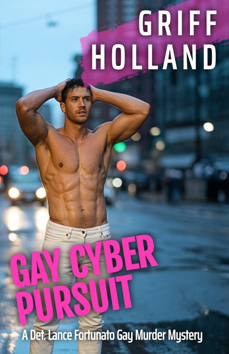Knjiga Gay Cyber Pursuit Griff Holland