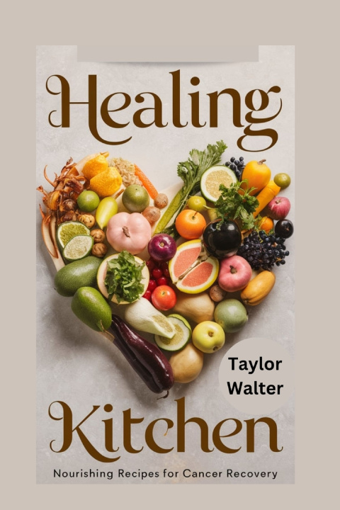 Kniha Healing Kitchen Taylor Walter