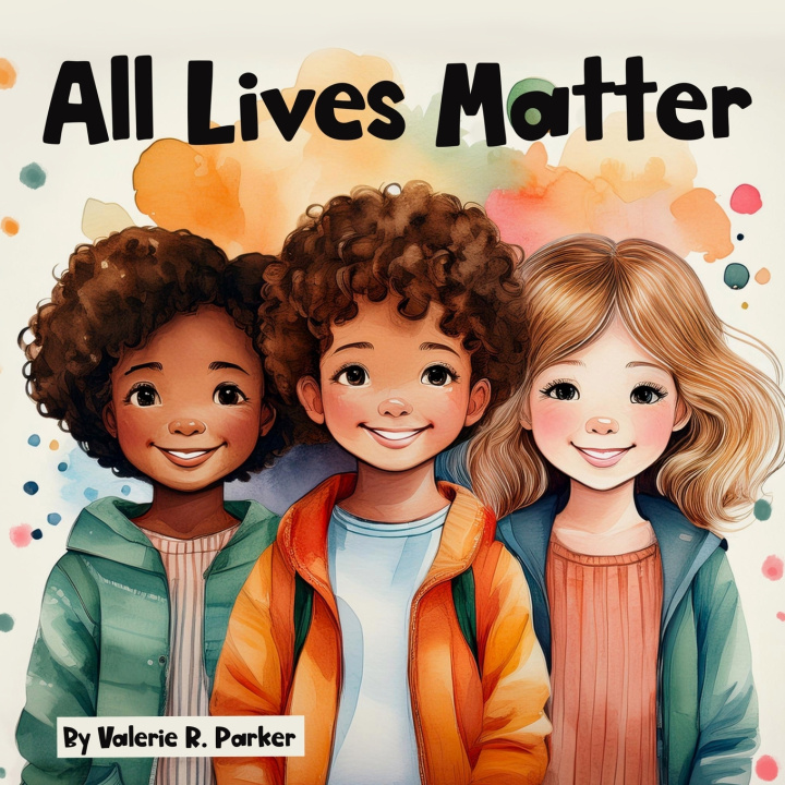 Könyv All Lives Matter Valerie Rose Parker