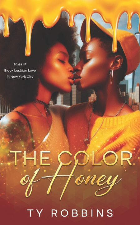 Kniha The Color of Honey Ty Robbins