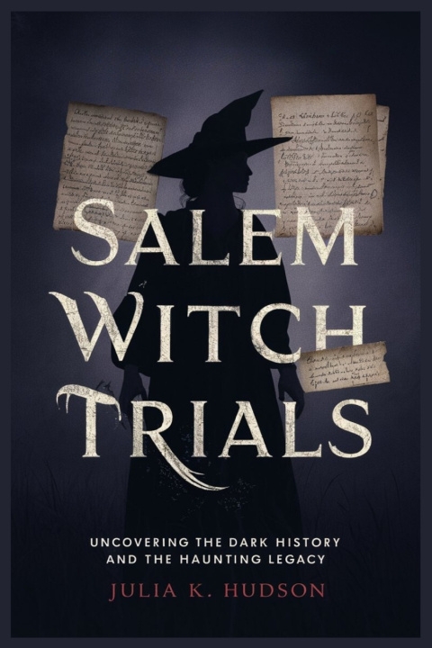 Kniha SALEM WITCH TRIALS JULIA K. HUDSON