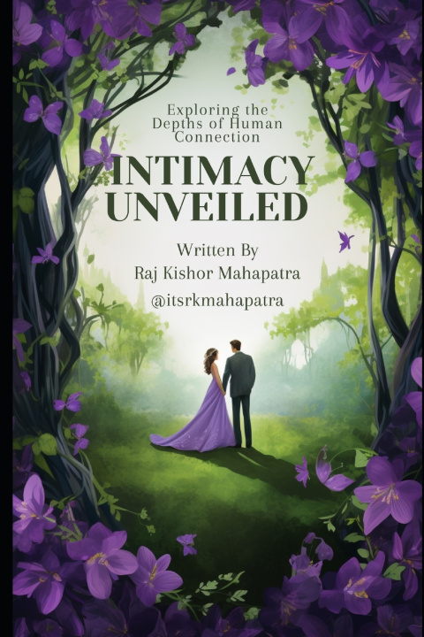 Kniha Intimacy Unveiled Raj Kishor Mahapatra