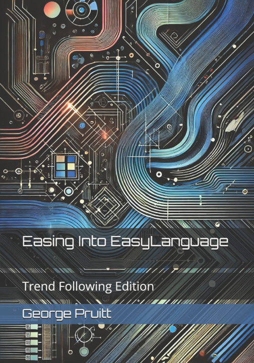 Könyv Easing Into EasyLanguage George Pruitt