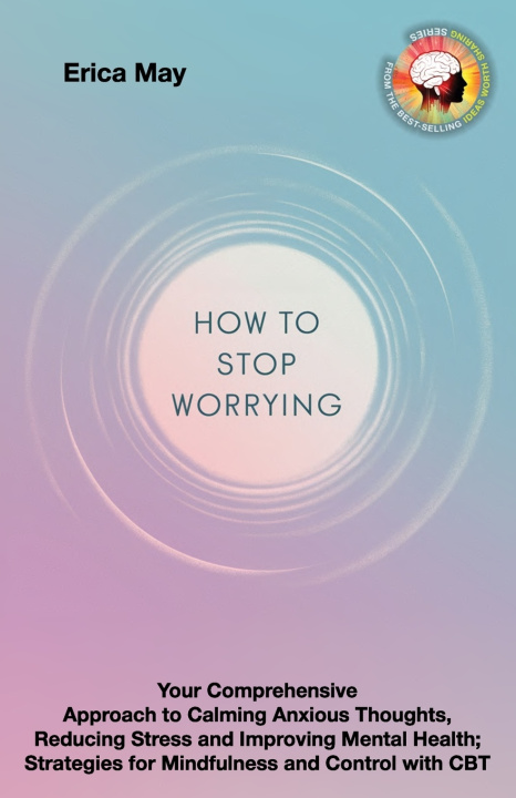 Kniha Worry Less, Live More Erica May